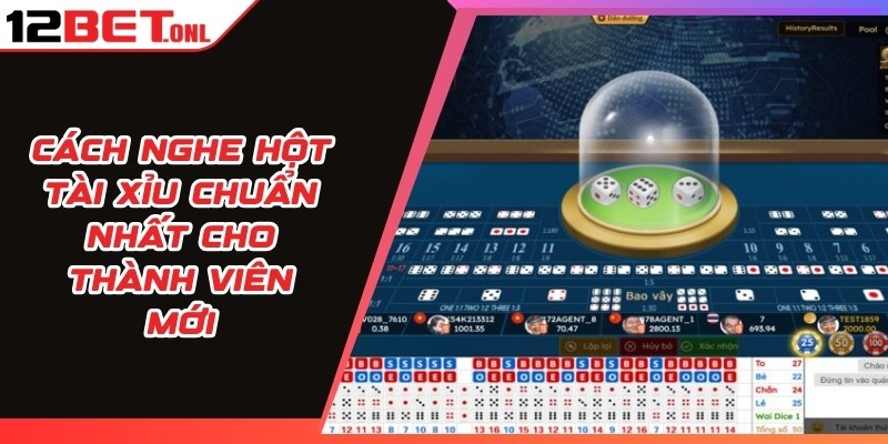 Cách Nghe Hột Tài Xỉu